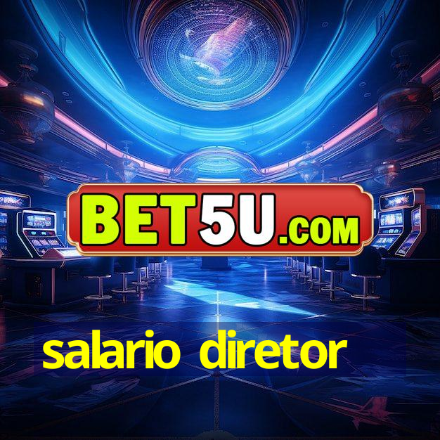 salario diretor